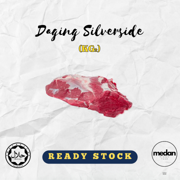 DAGING SILVERSIDE (KG)